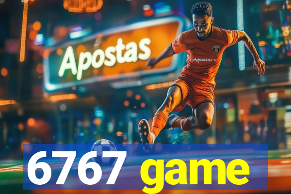 6767 game